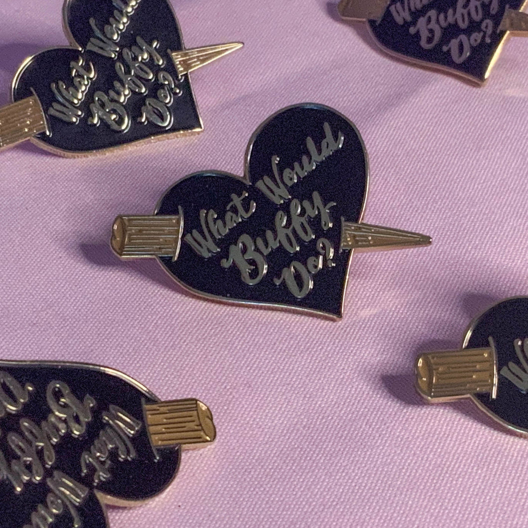 What would Buffy do? black heart enamel pin (the first and original) - ScreenGirl Merch