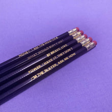 Load image into Gallery viewer, Buffy Pencils back to school | BtVS quotes | gold engraved pencil | quote pencil | tv series pop culture - ScreenGirl Merch
